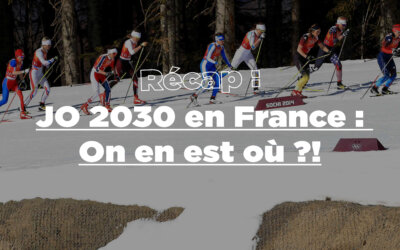 JO d Hiver 2030 en France on en est où