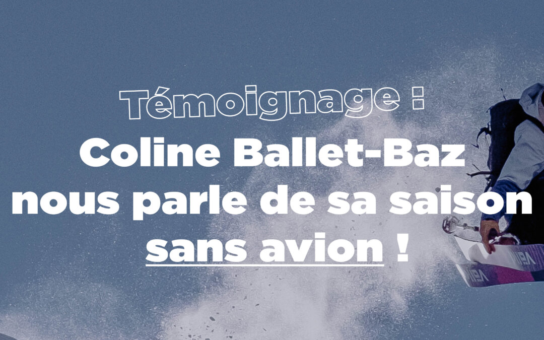 Une saison sans avion le témoignage de Coline Ballet-Baz