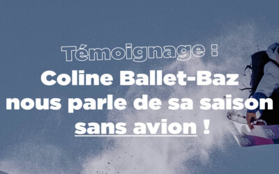 Une saison sans avion  le témoignage de Coline Ballet-Baz