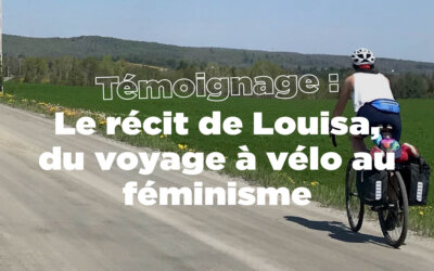 Le récit de Louisa du voyage à vélo au féminisme
