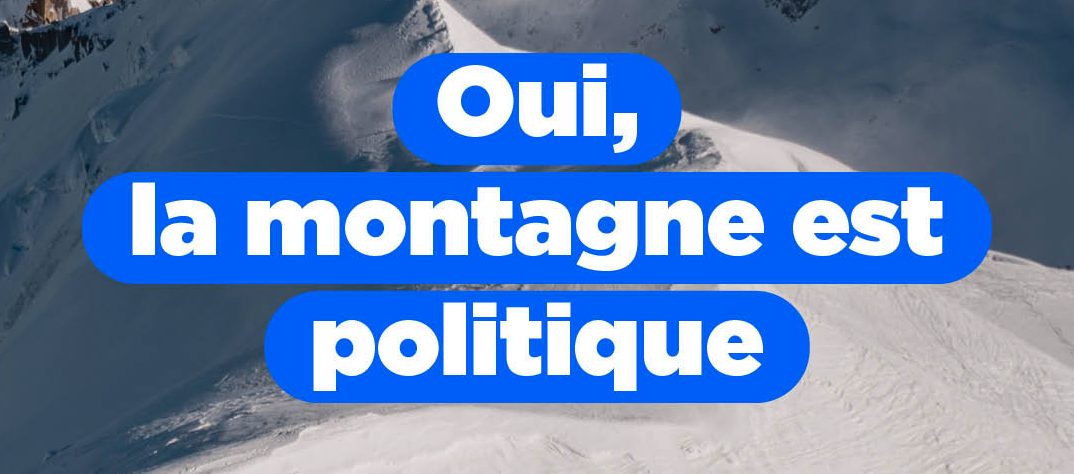 Oui, la montagne est politique